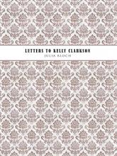 Letters to Kelly Clarkson by Julia Bloch
